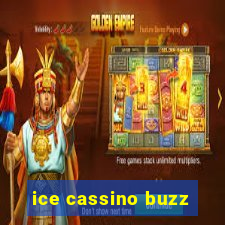 ice cassino buzz